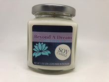 Load image into Gallery viewer, Beyond A Dream Soy Candles
